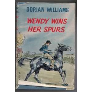  Wendy wins her spurs Dorian Williams Books