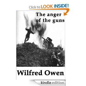 The Anger of the Guns Wilfred Owen  Kindle Store