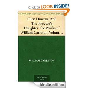 Ellen Duncan; And The Proctors Daughter The Works of William Carleton 