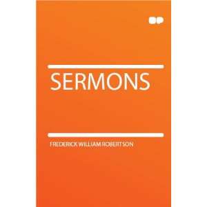 Sermons Frederick William Robertson  Books