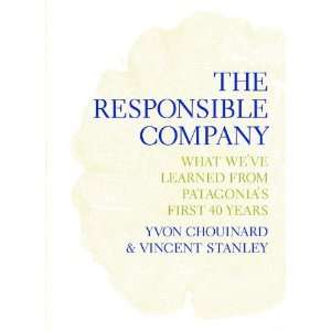  The Responsible Company [Paperback] Yvon Chouinard Books