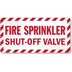  Fire Sprinkler Shut Off Valve Aluminum Label, 10 x 5 