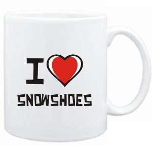  Mug White I love Snowshoes  Cats