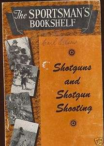1950 SHOTGUNS SHOTGUN SHOOTING TRAP SKEET UPLAND GAME  