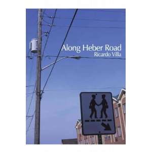  Along Heber Road[ ALONG HEBER ROAD ] by Villa, Ricardo 