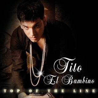 Top of the Line by Tito el Bambino ( Audio CD   Apr. 4, 2006)