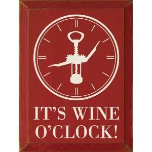  Its Wine OClock (clock & bottle opener) Wooden Sign 